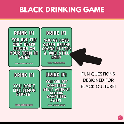 Black Culture Drink IF! Game (Printable)
